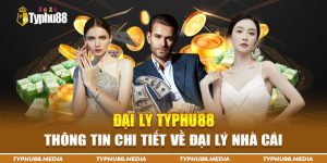 Thông tin đôi nét về Typhu88