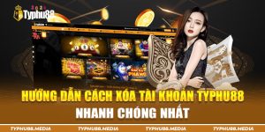 Nhà cái sẽ xử lý những lệnh gửi có lý do muốn xóa tài khoản Typhu88